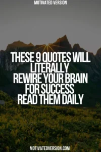 These 9 Quotes Will Literally Rewire Your Brain for Success — Read Them Daily
