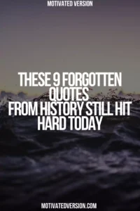 These 9 Forgotten Quotes From History Still Hit Hard Today