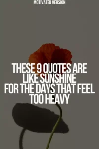 These 9 Quotes Are Like Sunshine for the Days That Feel Too Heavy
