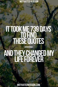 It Took Me 739 Days to Find These Quotes — And They Changed My Life Forever
