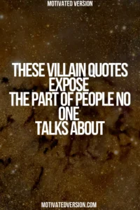 These Villain Quotes Expose the Part of People No One Talks About