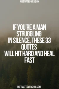 If You’re a Man Struggling in Silence, These 33 Quotes Will Hit Hard and Heal Fast