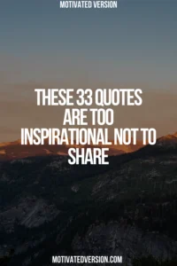 These 33 Quotes Are Too Inspirational Not to Share