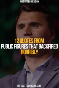 12 Quotes From Public Figures That Backfired Horribly