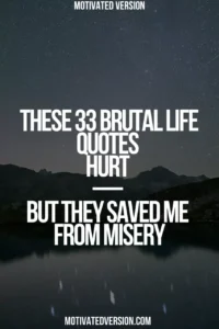 These 33 Brutal Life Quotes Hurt — But They Saved Me From Misery