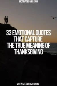 33 Emotional Quotes That Capture the True Meaning of Thanksgiving